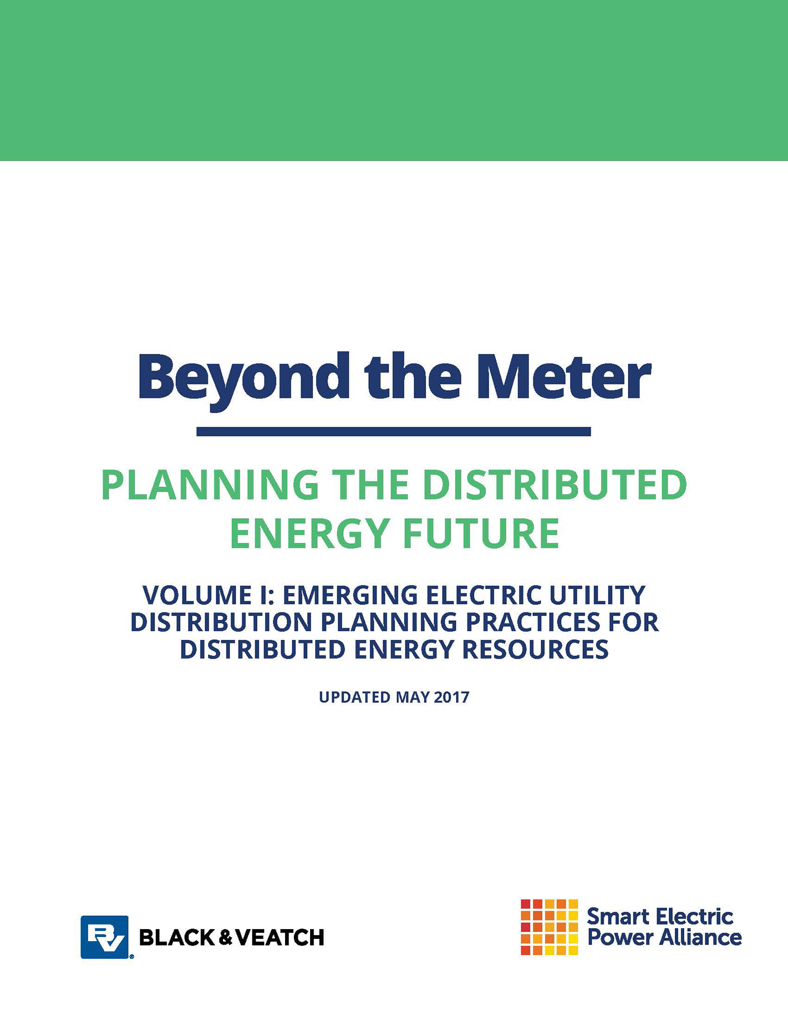Beyond the Meter: Planning the Distributed Energy Future, Volume I: Emerging Electric Utility Distribution Planning Practices for Distributed Energy Resources