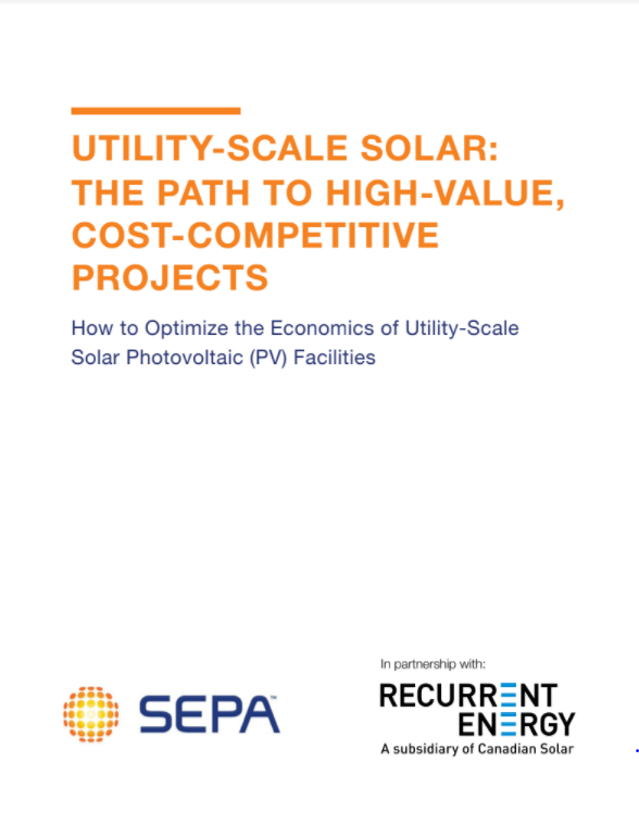Utility-Scale Solar: The Path to High-Value, Cost-Competitive Projects