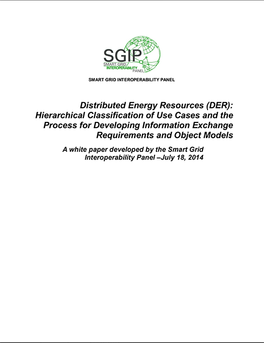 Distributed Energy Resources (DER): Hierarchical Classification of Use Cases and the Process for Developing Information Exchange Requirements and Object Models