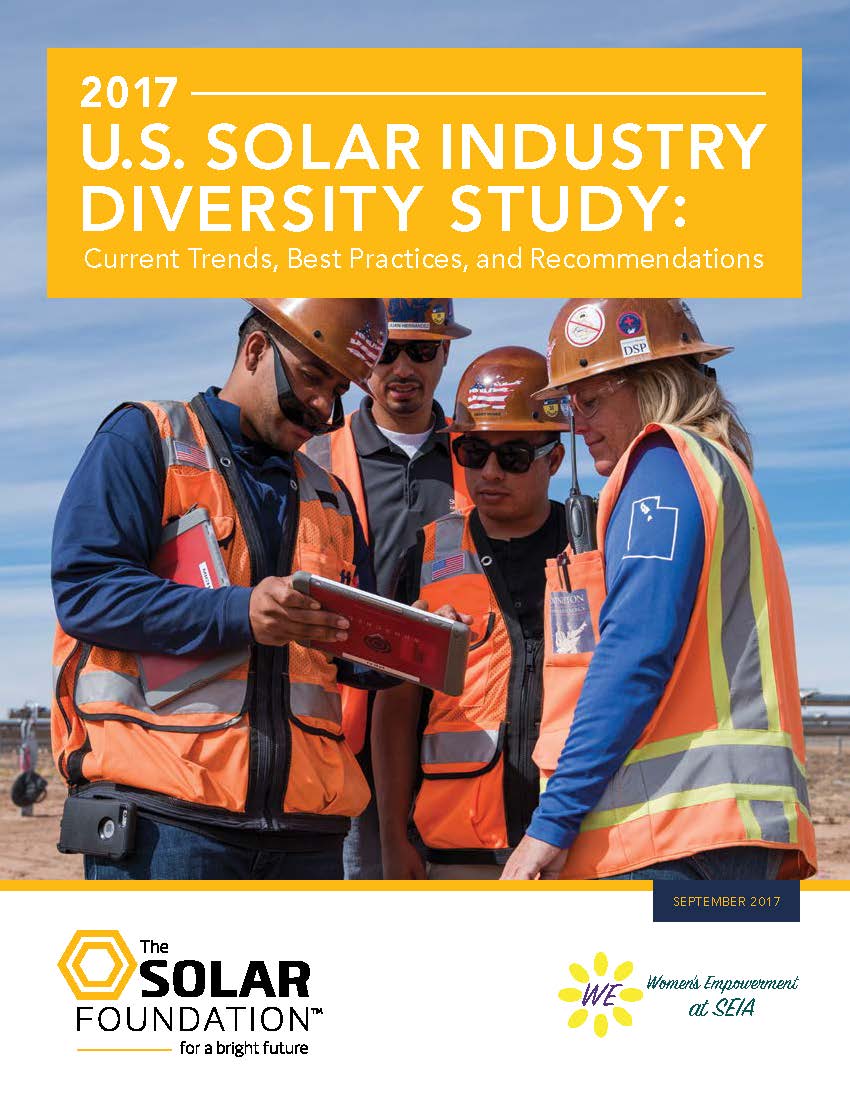 2017 U.S. Solar Industry Diversity Study: Current Trends, Best Practices, and Recommendations